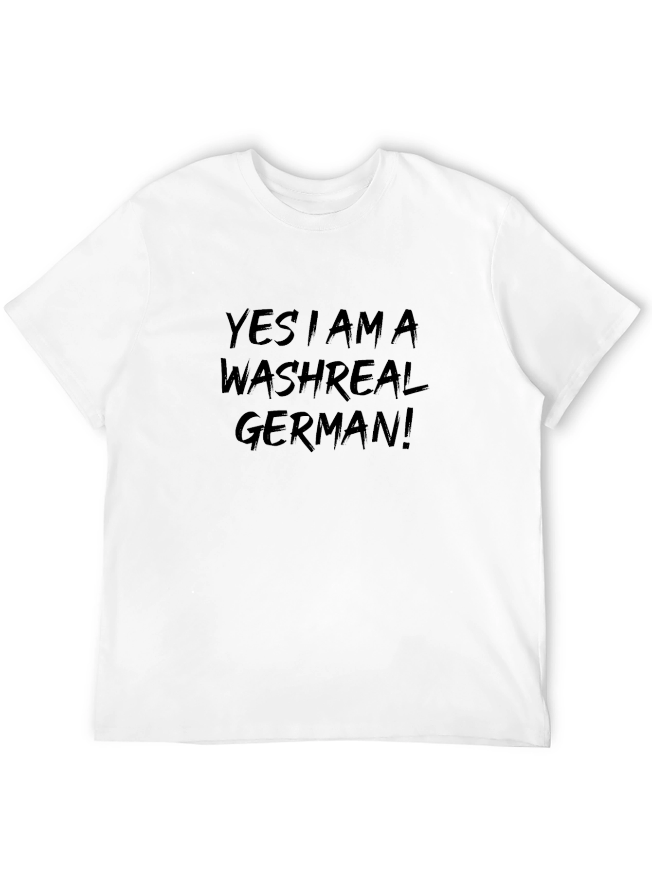Yes I Am A Washreal German! T-Shirt