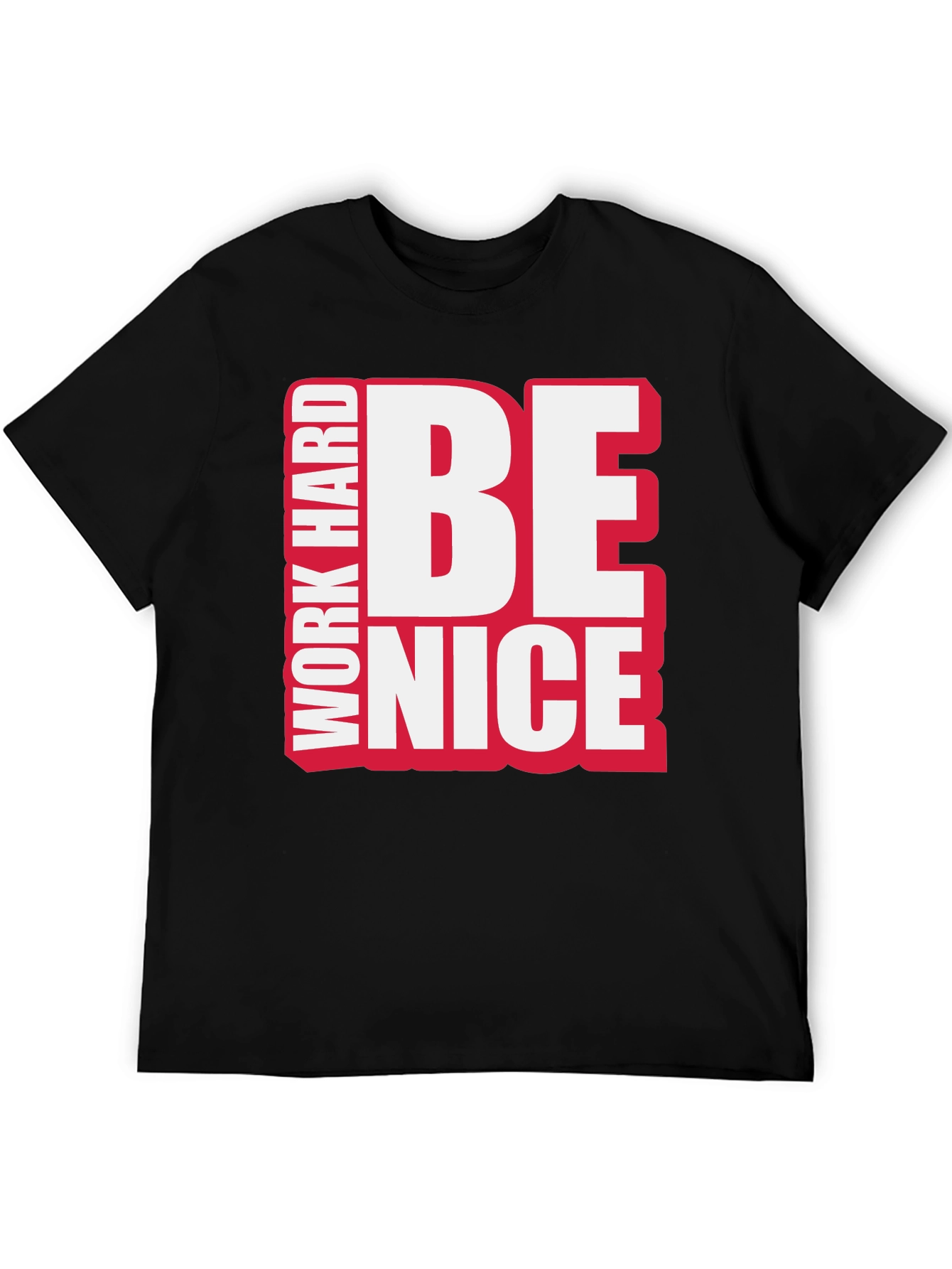 Work Hard Be Nice Graphic T-Shirt