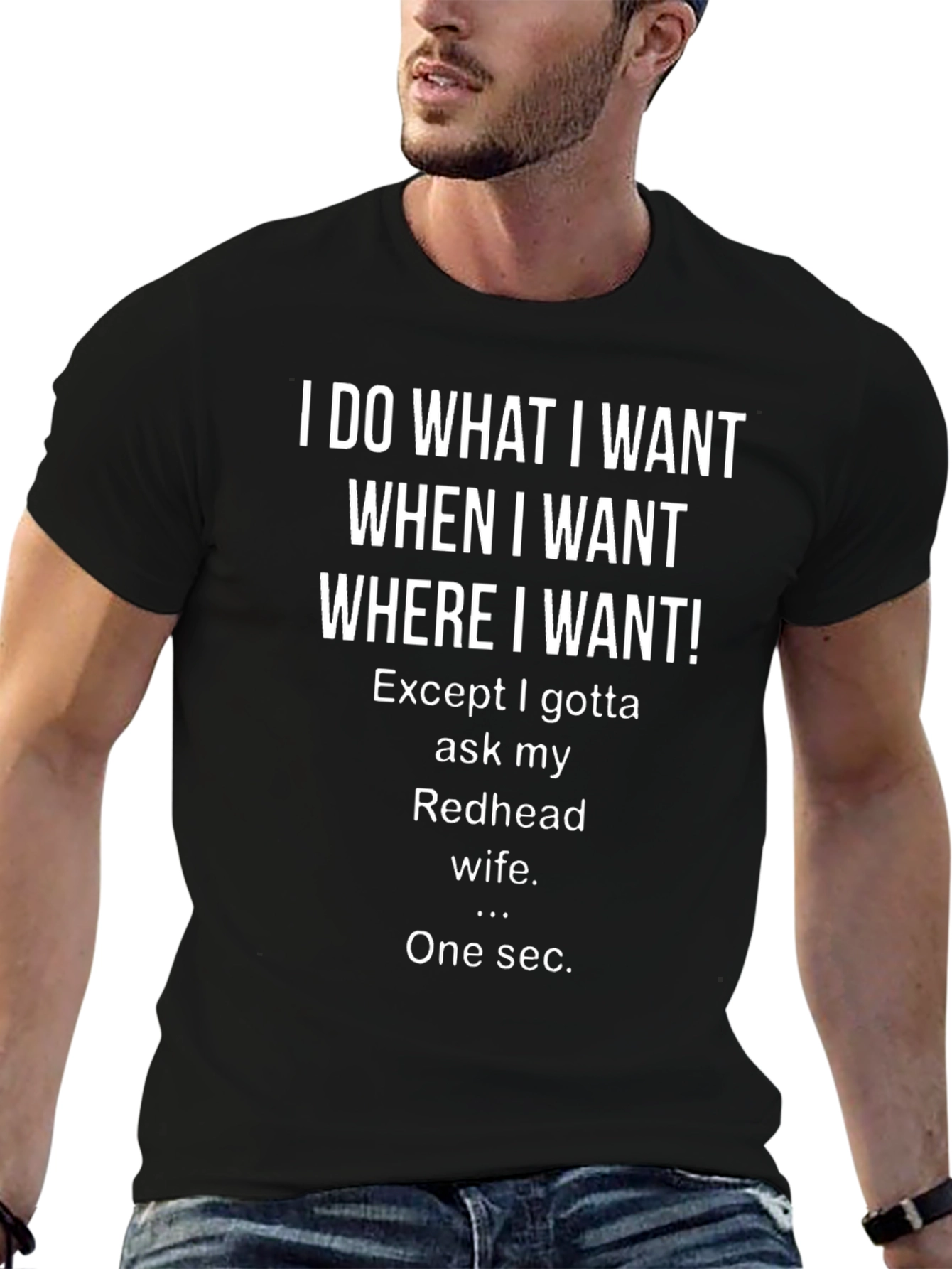I DO WHAT I WANT Redhead Wife Graphic T-Shirt