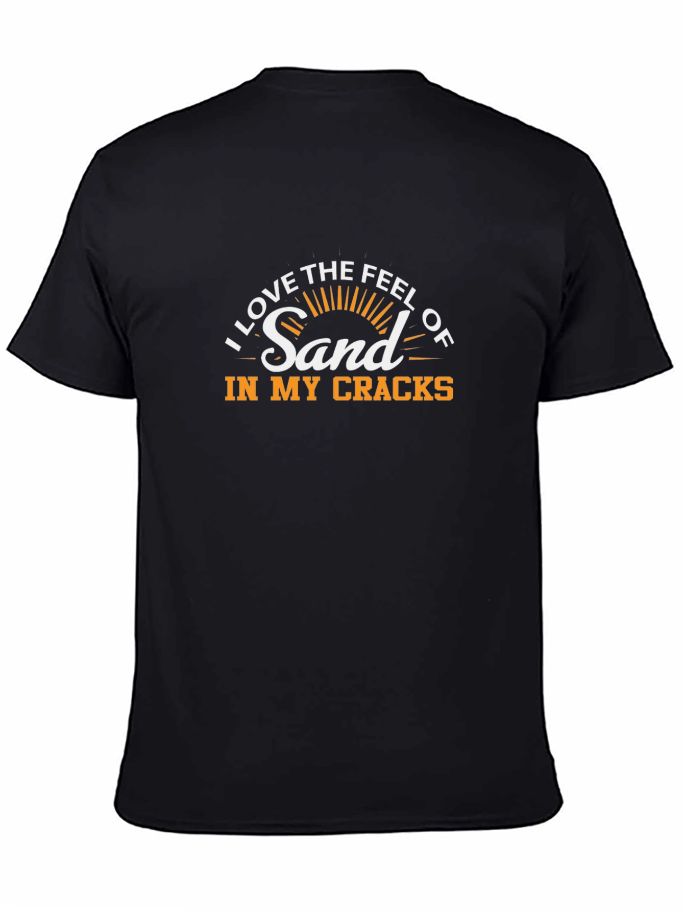 Funny Beach Lover T-Shirt - Sand in my Cracks
