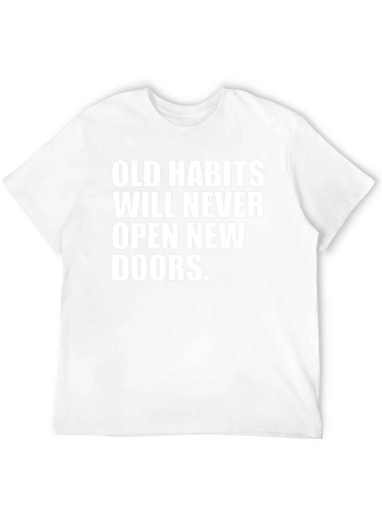 Old Habits Graphic Tee - Motivational T-Shirt