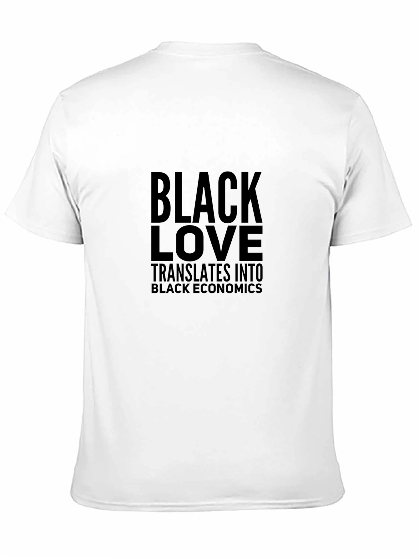 Black Love Black Economics Graphic T-Shirt