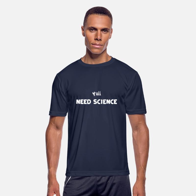 Y'All Need Science - Science