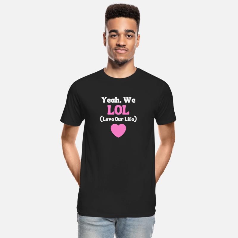 Yeah, We LOL ( Love Our Life ) Funny Pink Heart