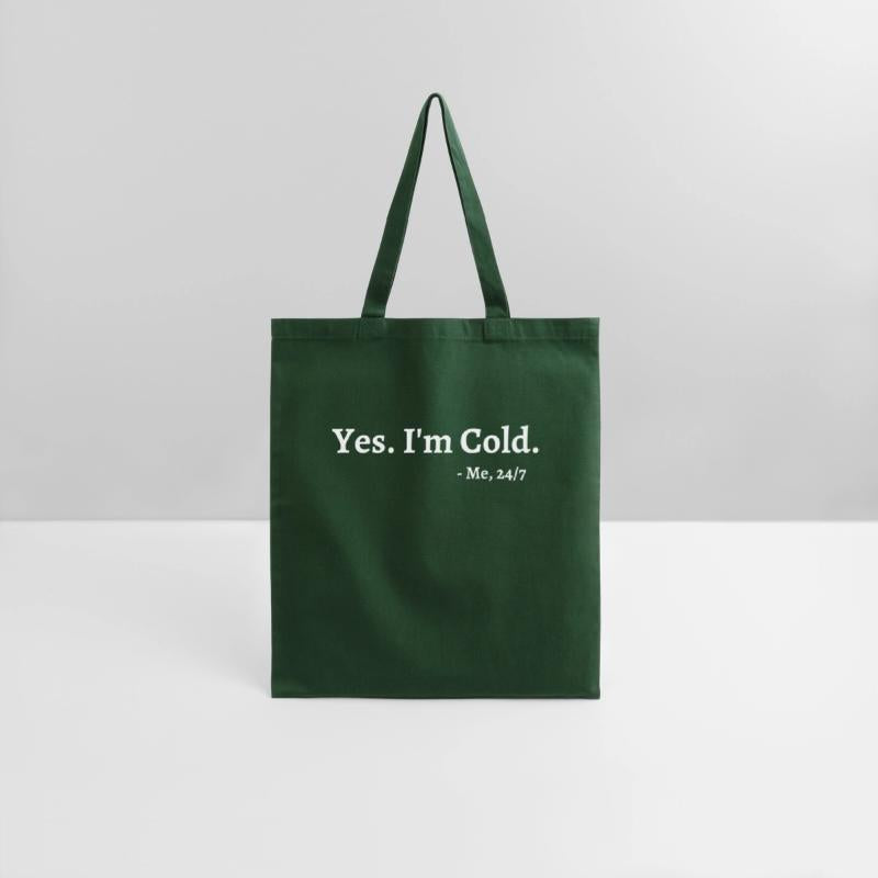Yes I'M Cold Me 247 Freezing Person Cold