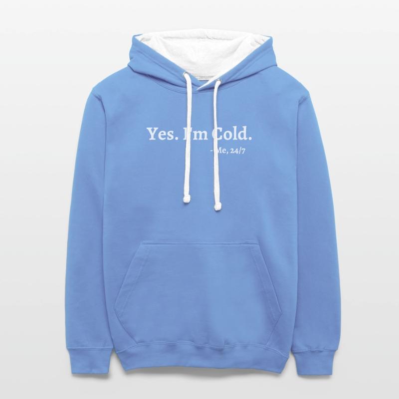 Yes I'M Cold Me 247 Freezing Person Cold