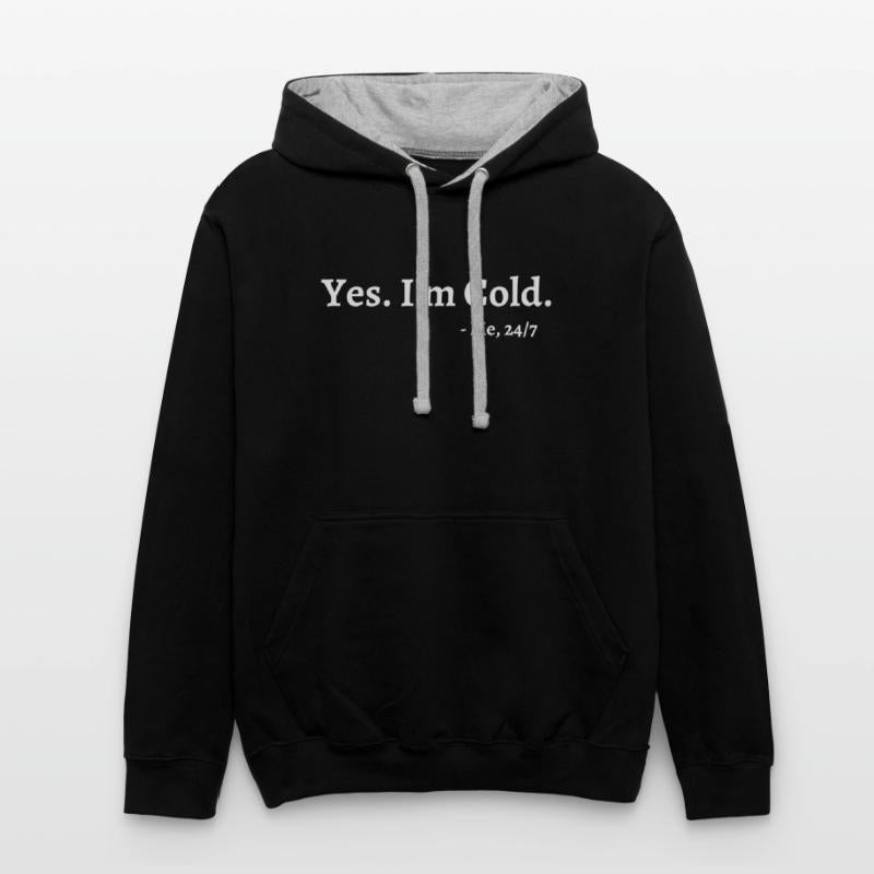 Yes I'M Cold Me 247 Freezing Person Cold