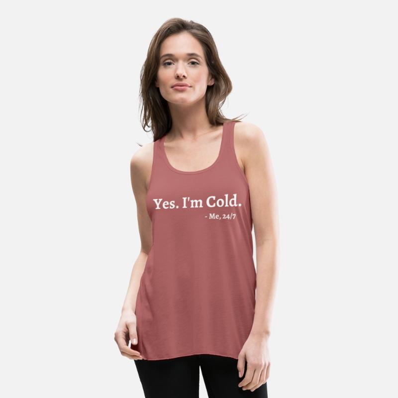 Yes I'M Cold Me 247 Freezing Person Cold