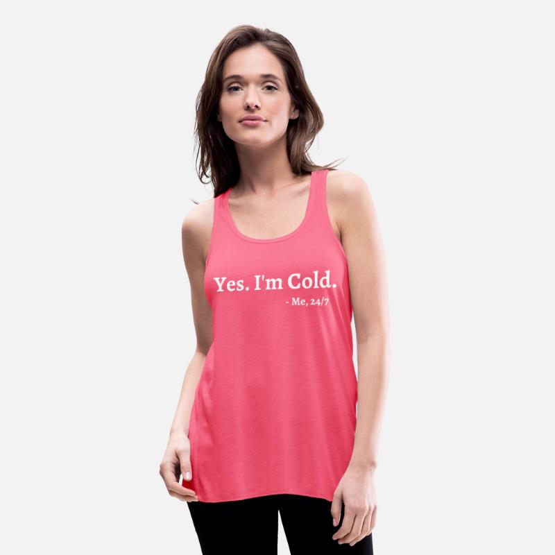 Yes I'M Cold Me 247 Freezing Person Cold