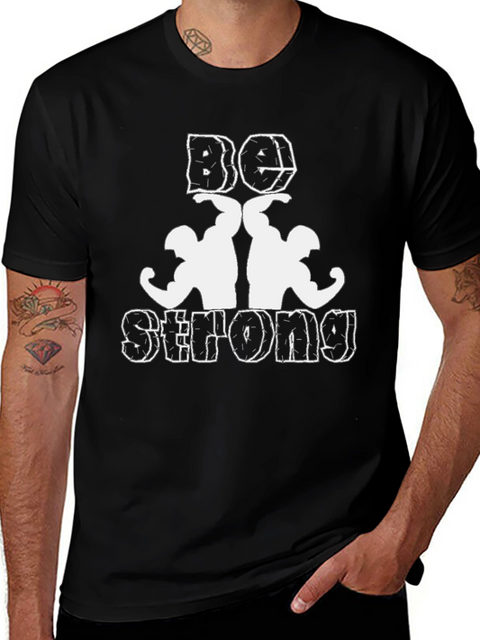 Be Strong T-Shirt - Black Gym Tee