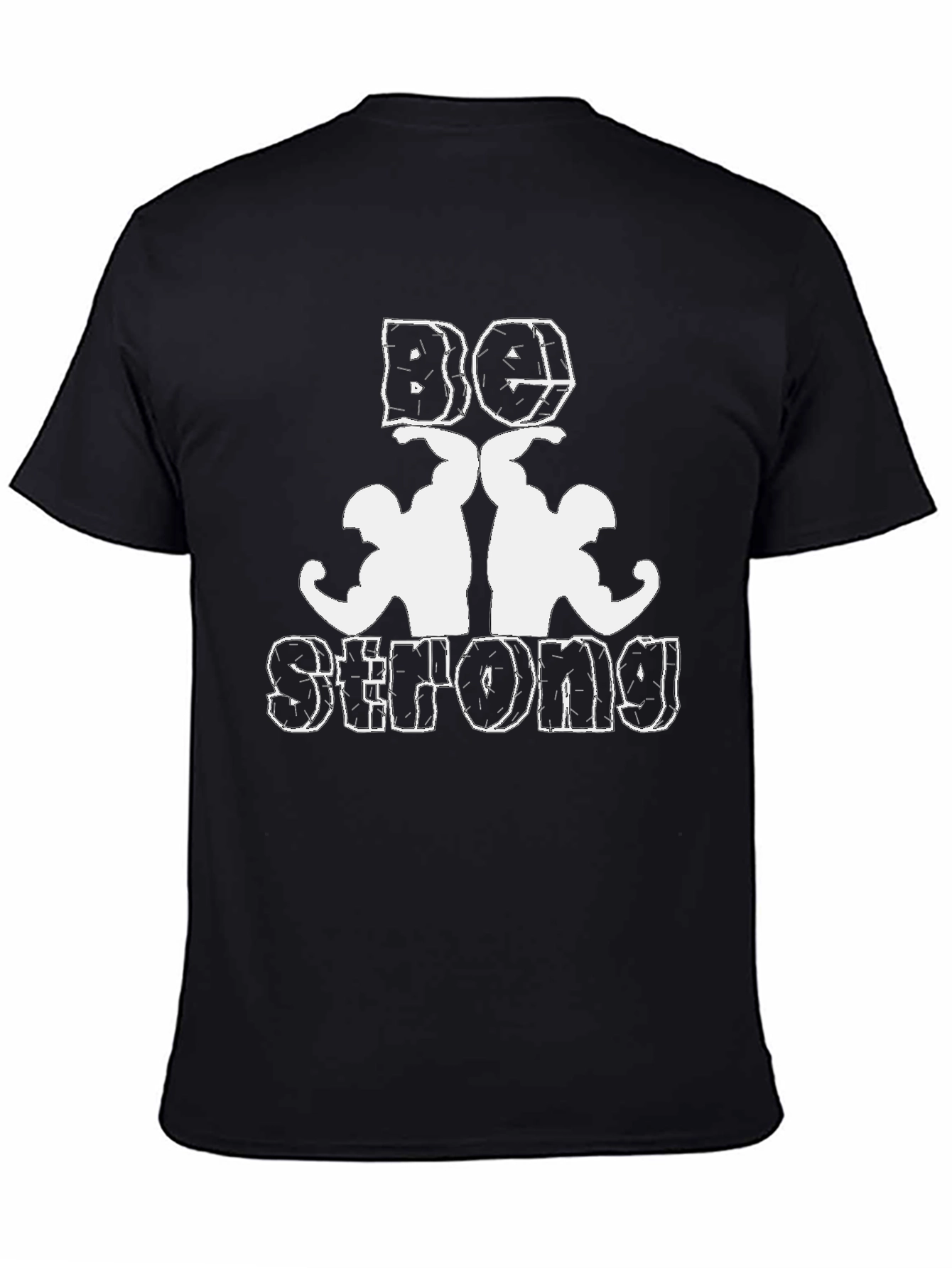 Be Strong T-Shirt - Black Gym Tee