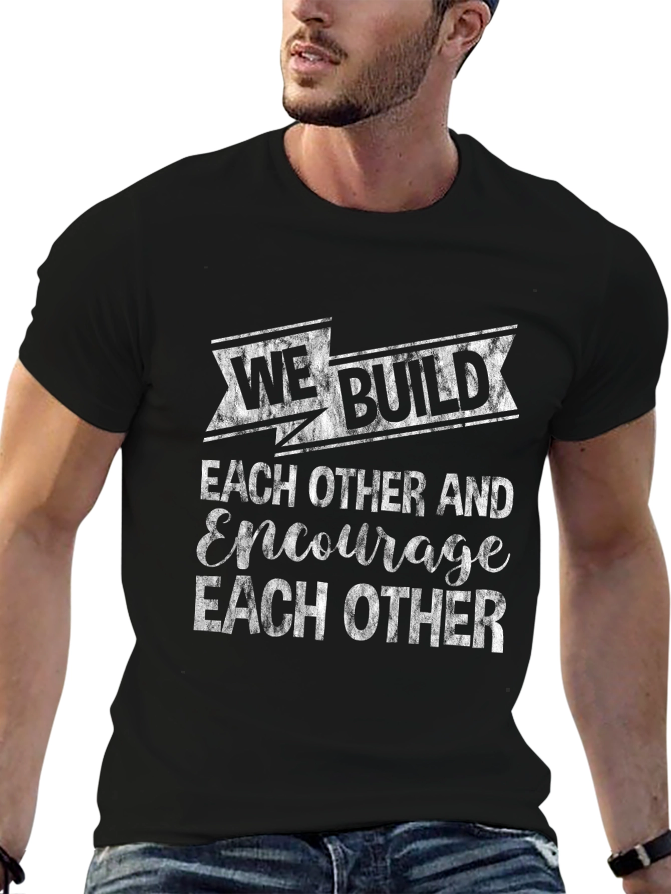We Build Each Other T-Shirt - Encouragement Tee