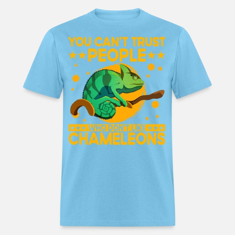 You can't trust people who don't like Chameleons