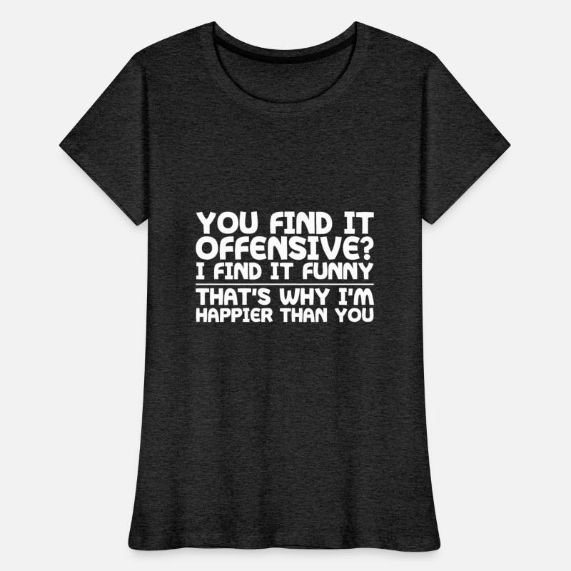 You Find It Offensive, I Find It Funny 1