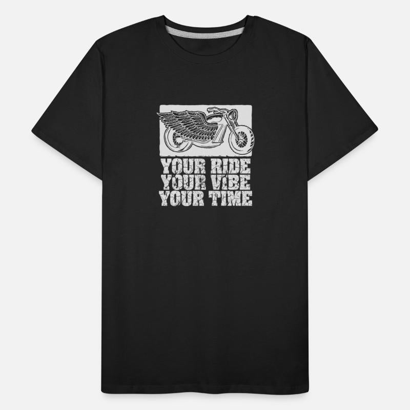 Your Ride Your Vibe Your Time Chopper
