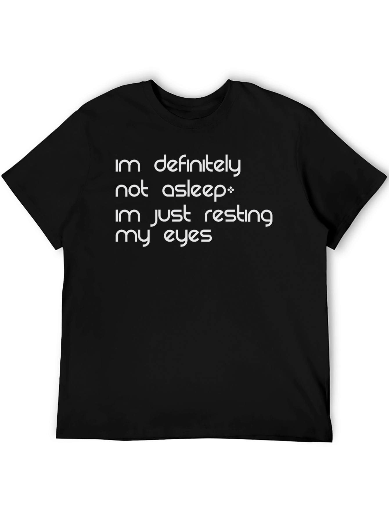 Resting My Eyes T-Shirt Funny Slogan Tee