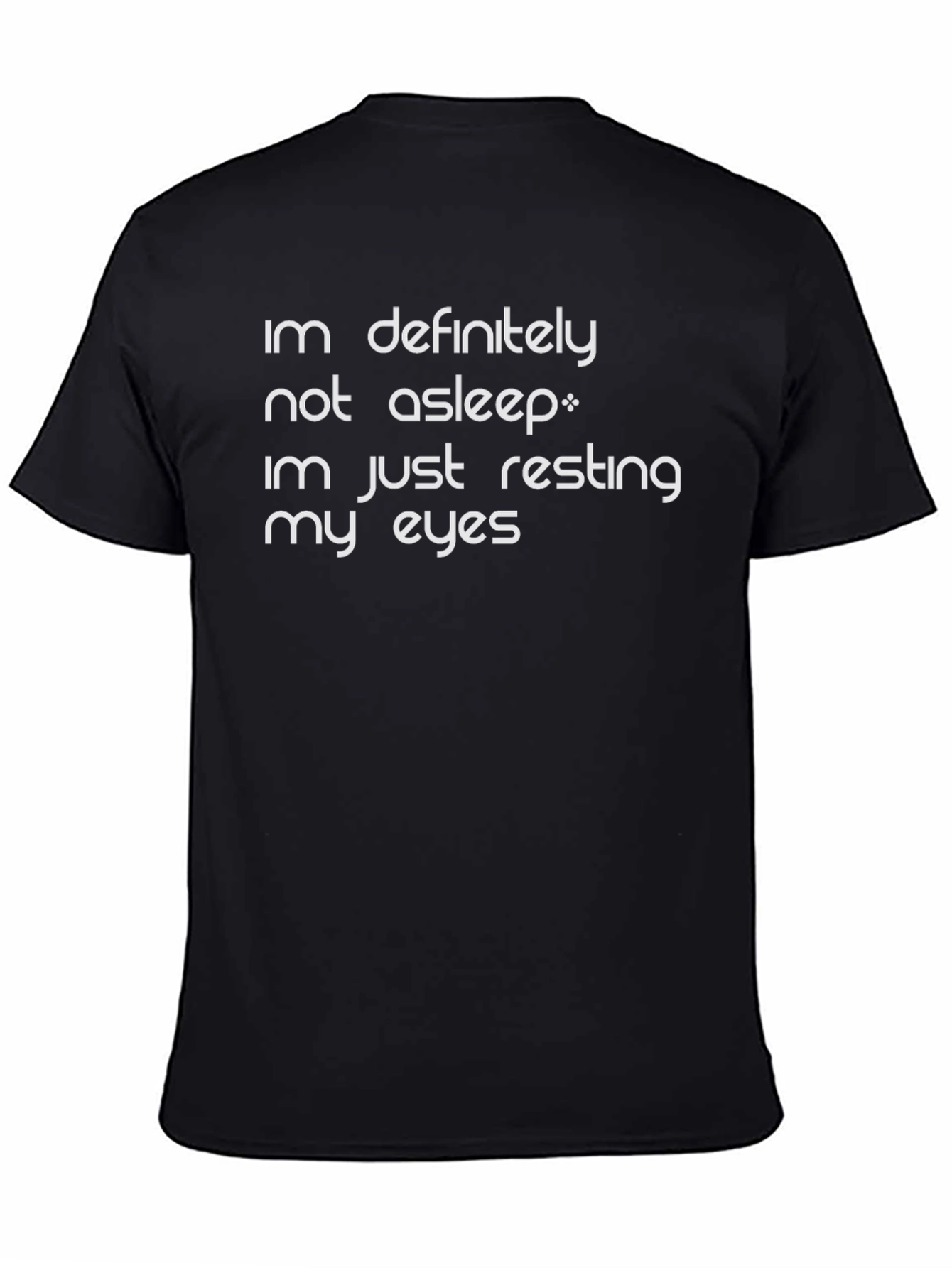 Resting My Eyes T-Shirt Funny Slogan Tee