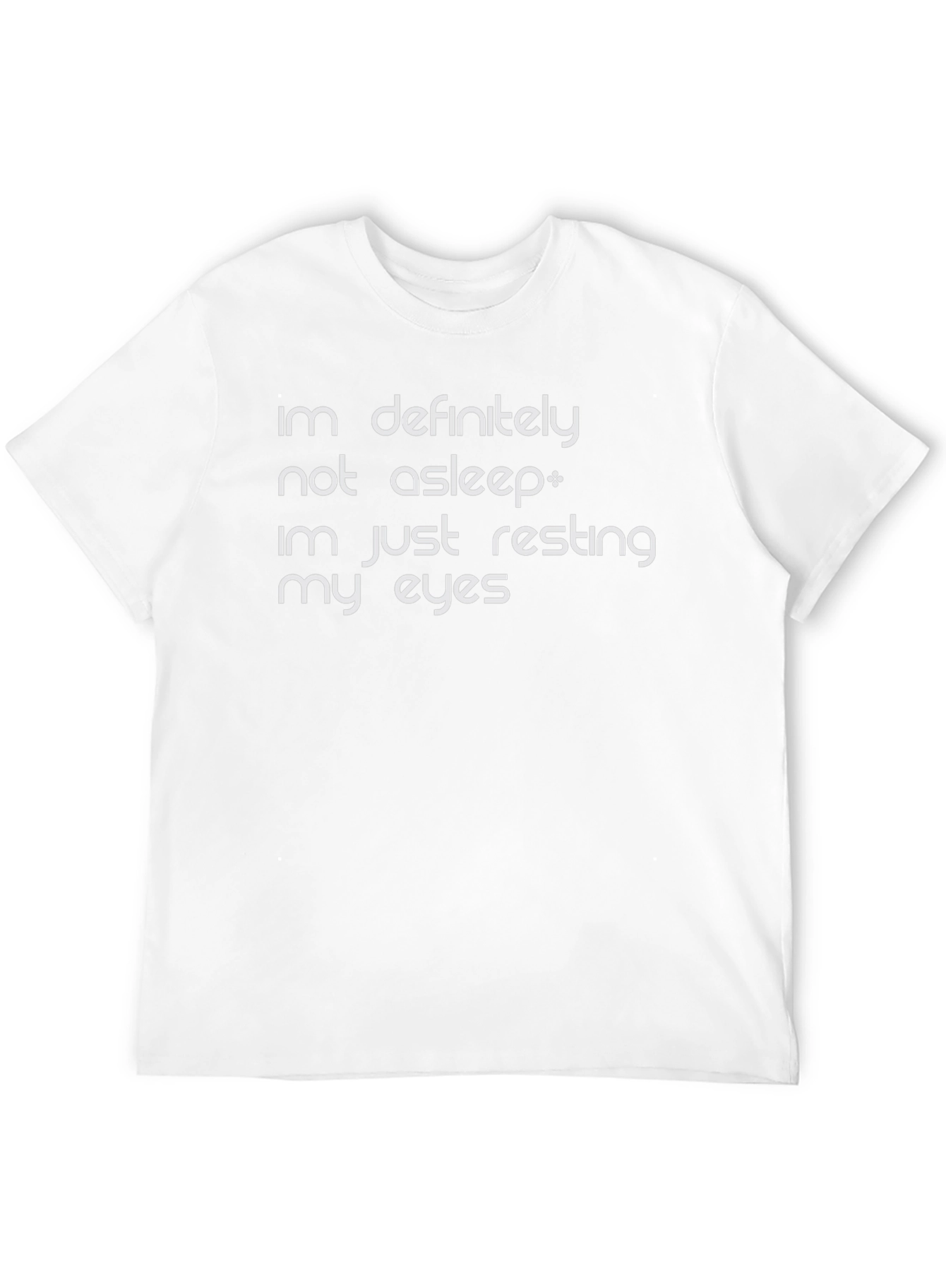 Resting My Eyes T-Shirt Funny Slogan Tee