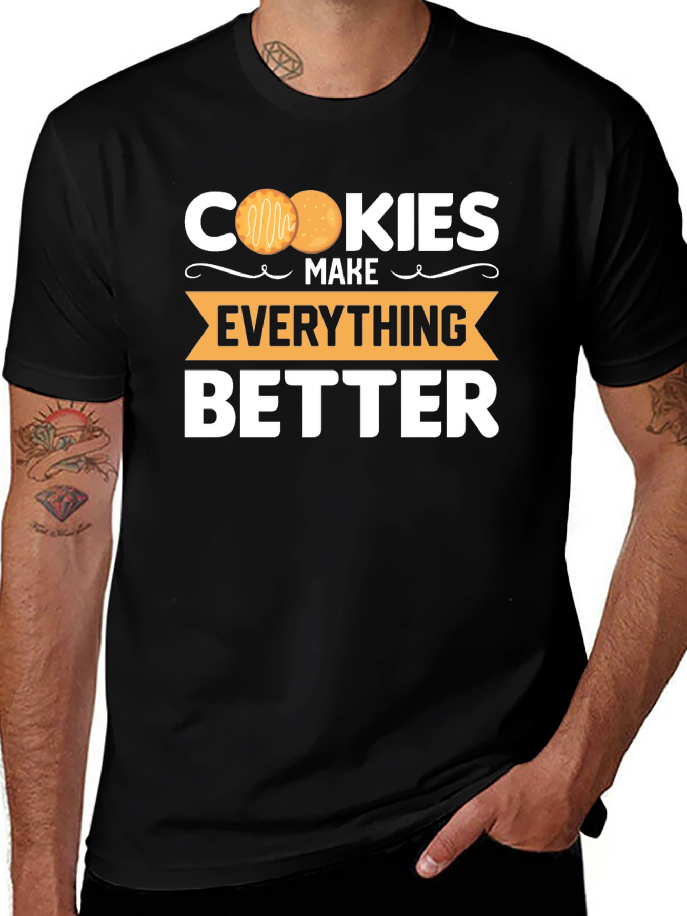 Cookies Make Everything Better T-Shirt