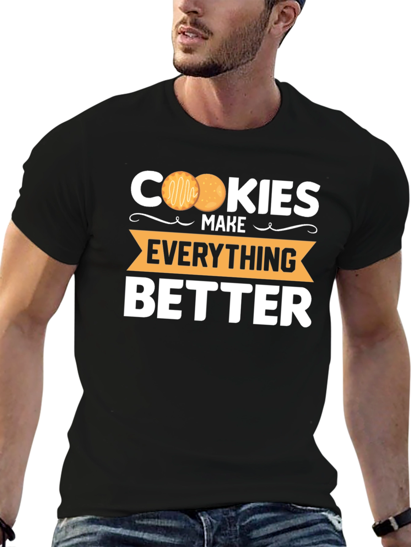 Cookies Make Everything Better T-Shirt