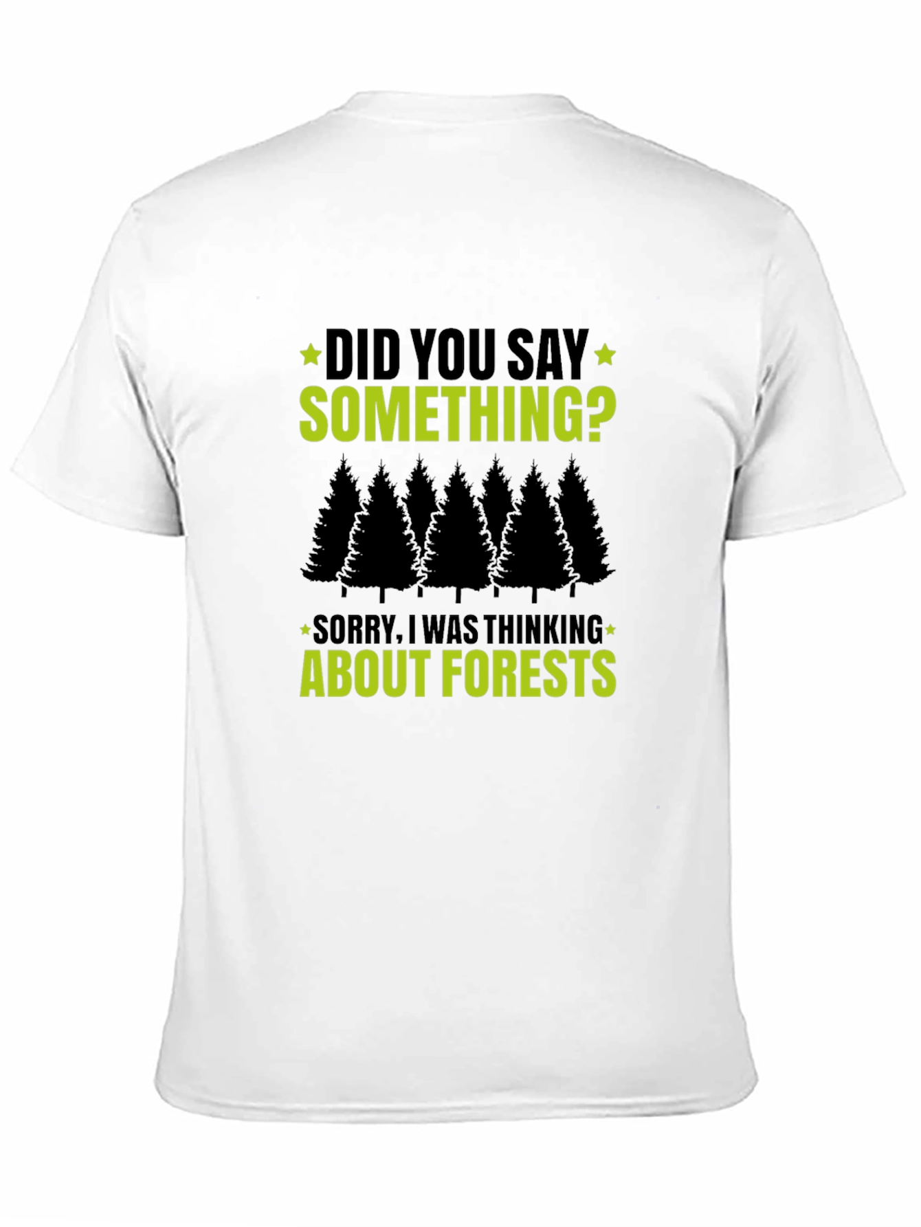 Forest Thinking T-Shirt - Funny Graphic Tee