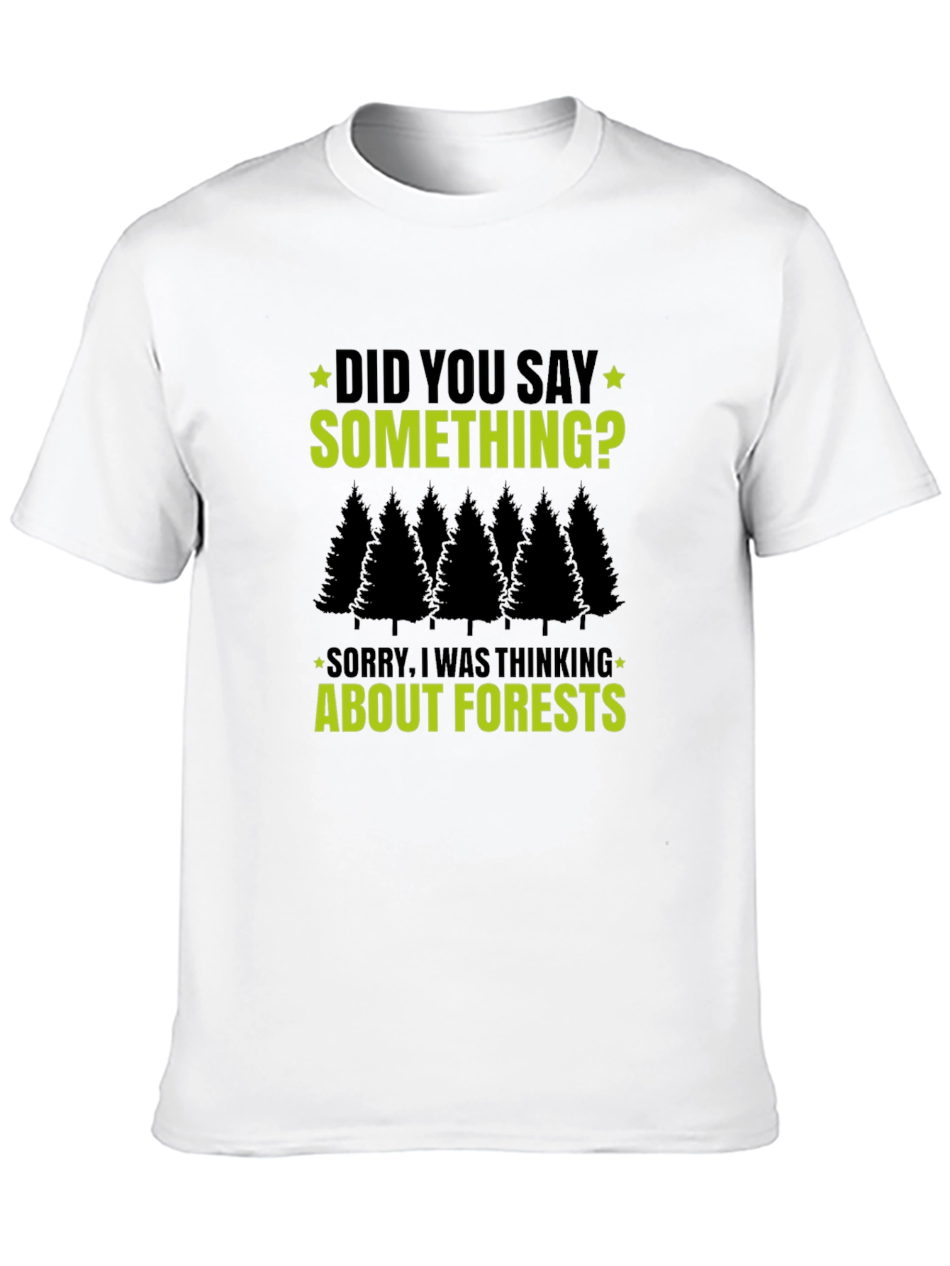 Forest Thinking T-Shirt - Funny Graphic Tee