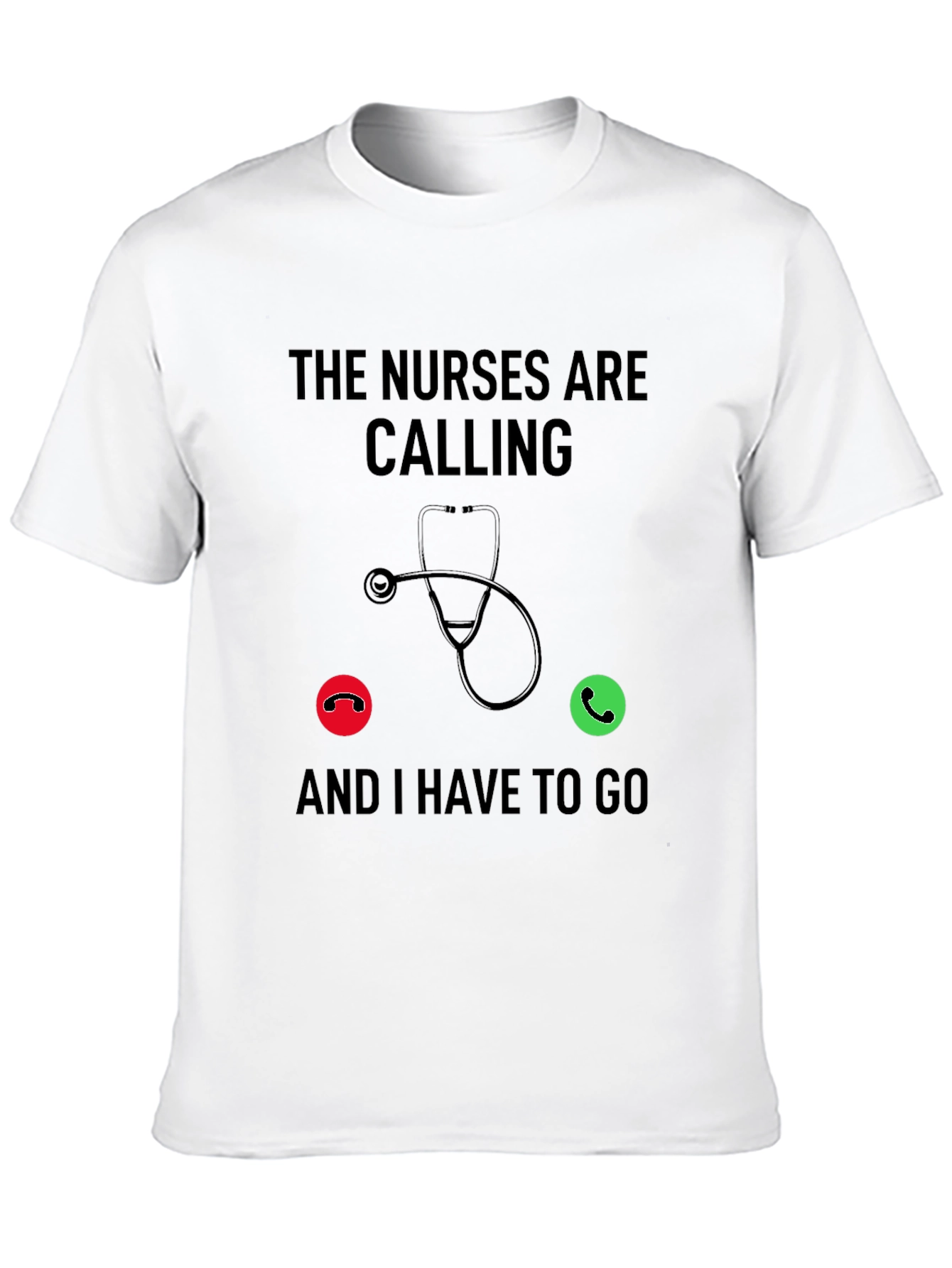 Nurses Calling T-Shirt - Medical Profession Apparel
