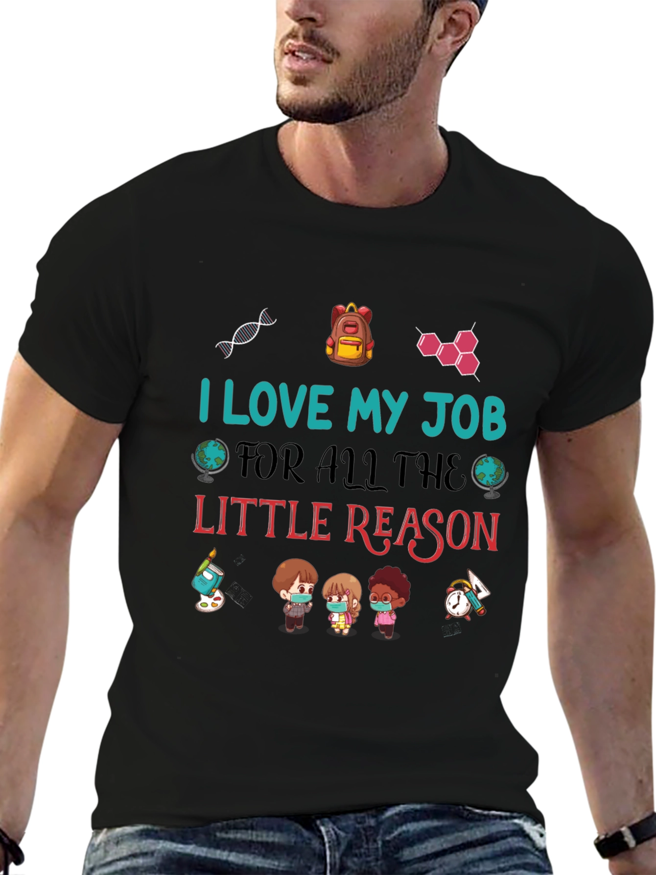 I Love My Job Teacher T-Shirt