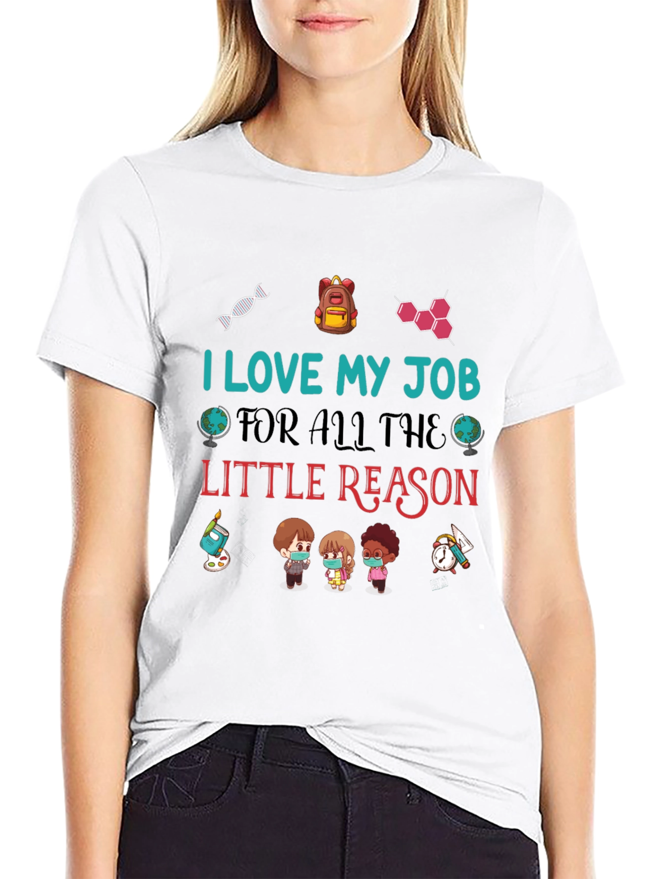 I Love My Job Teacher T-Shirt