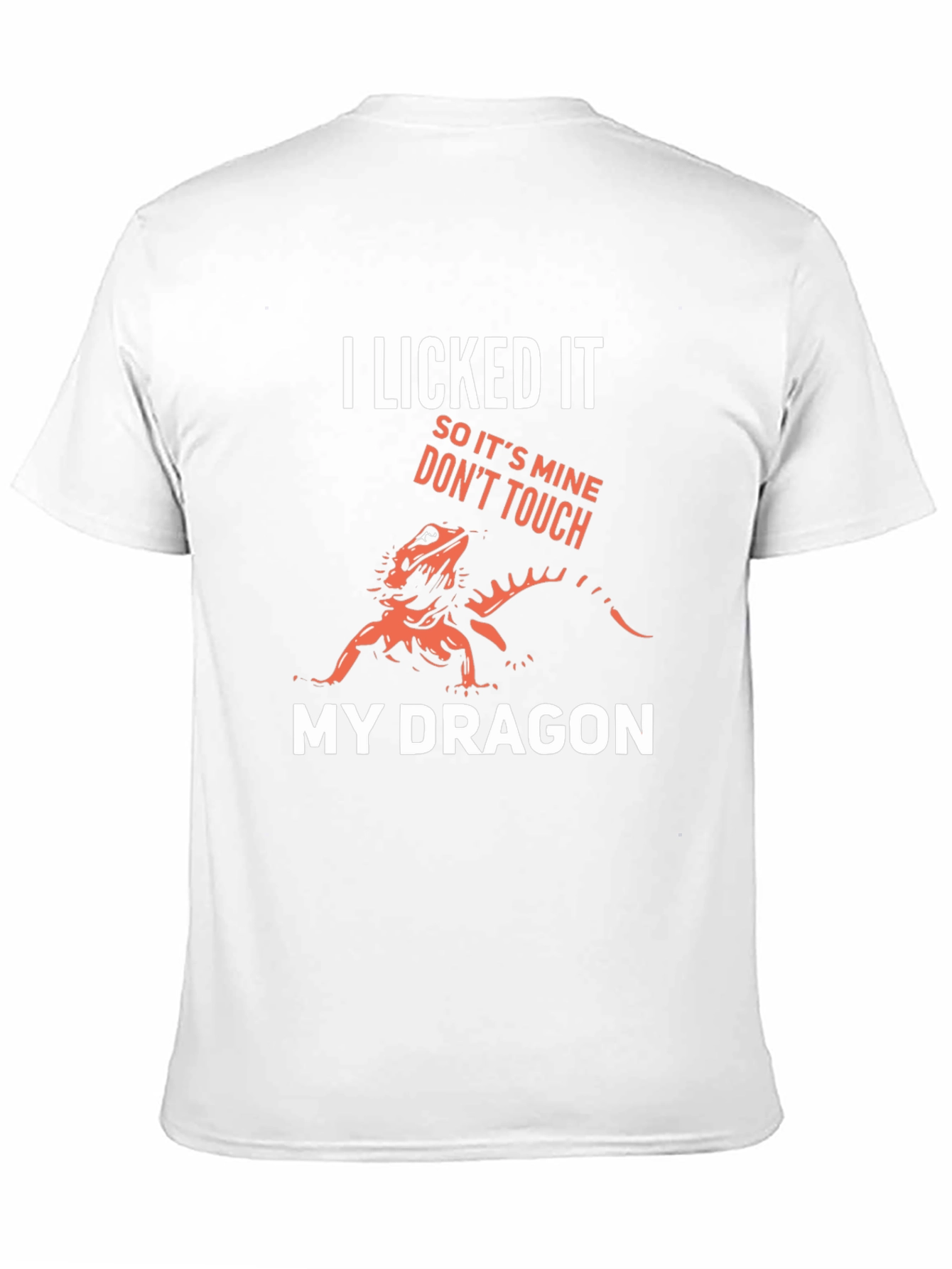 I Licked It My Dragon Graphic T-Shirt