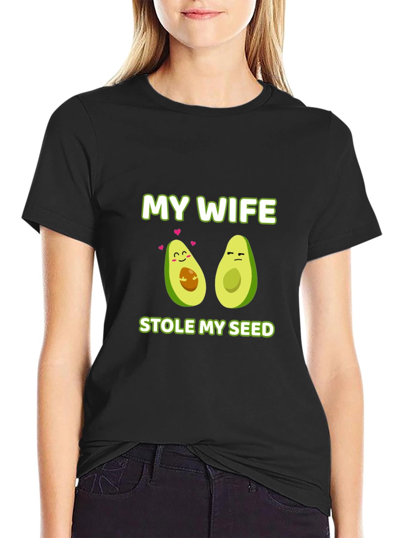 My Wife Stole My Seed Avocado T-Shirt