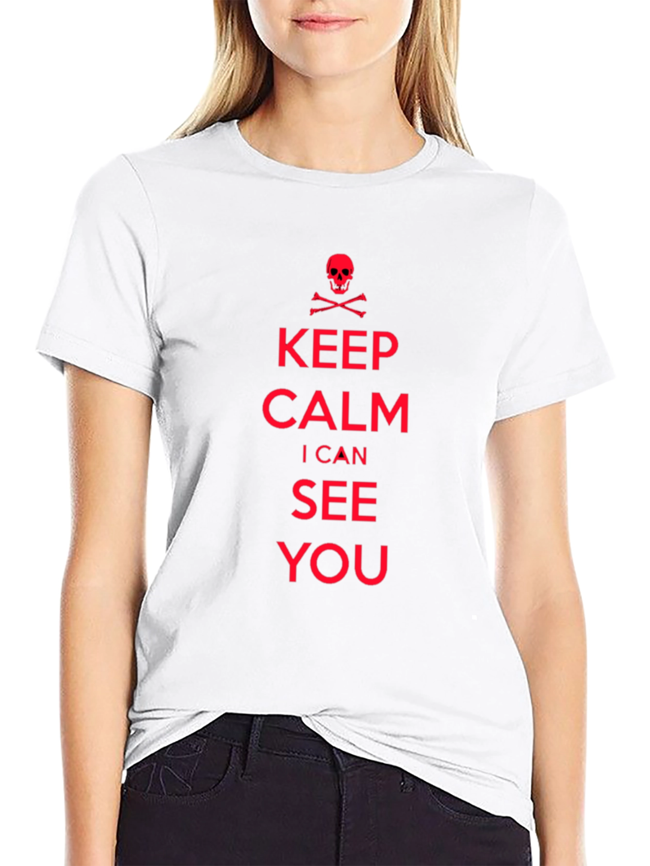 Keep Calm I Can See You T-Shirt