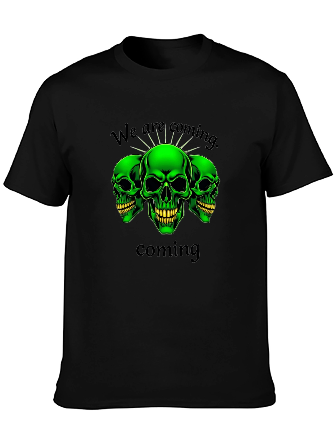 Green Skull Graphic T-Shirt - We Are Coming