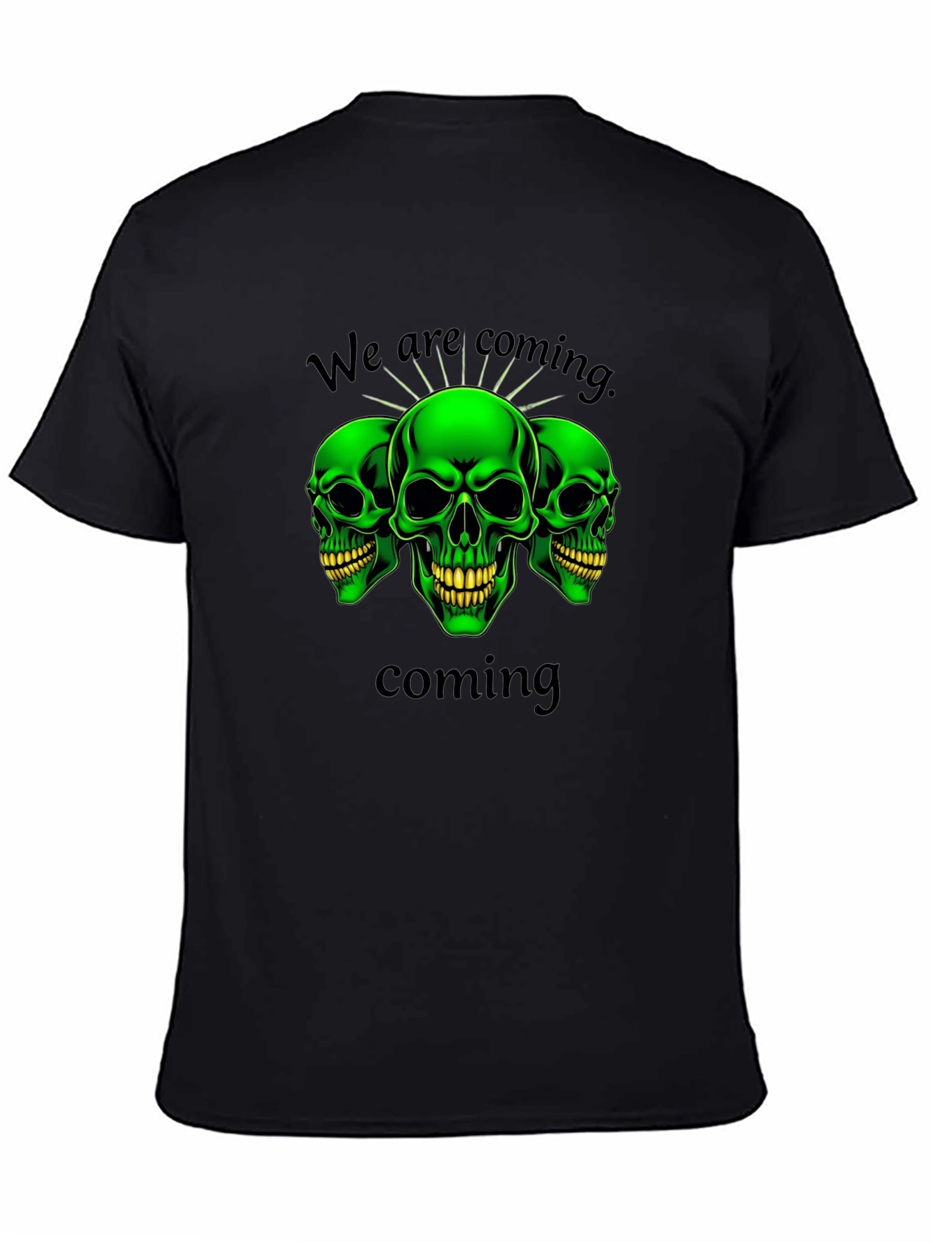 Green Skull Graphic T-Shirt - We Are Coming