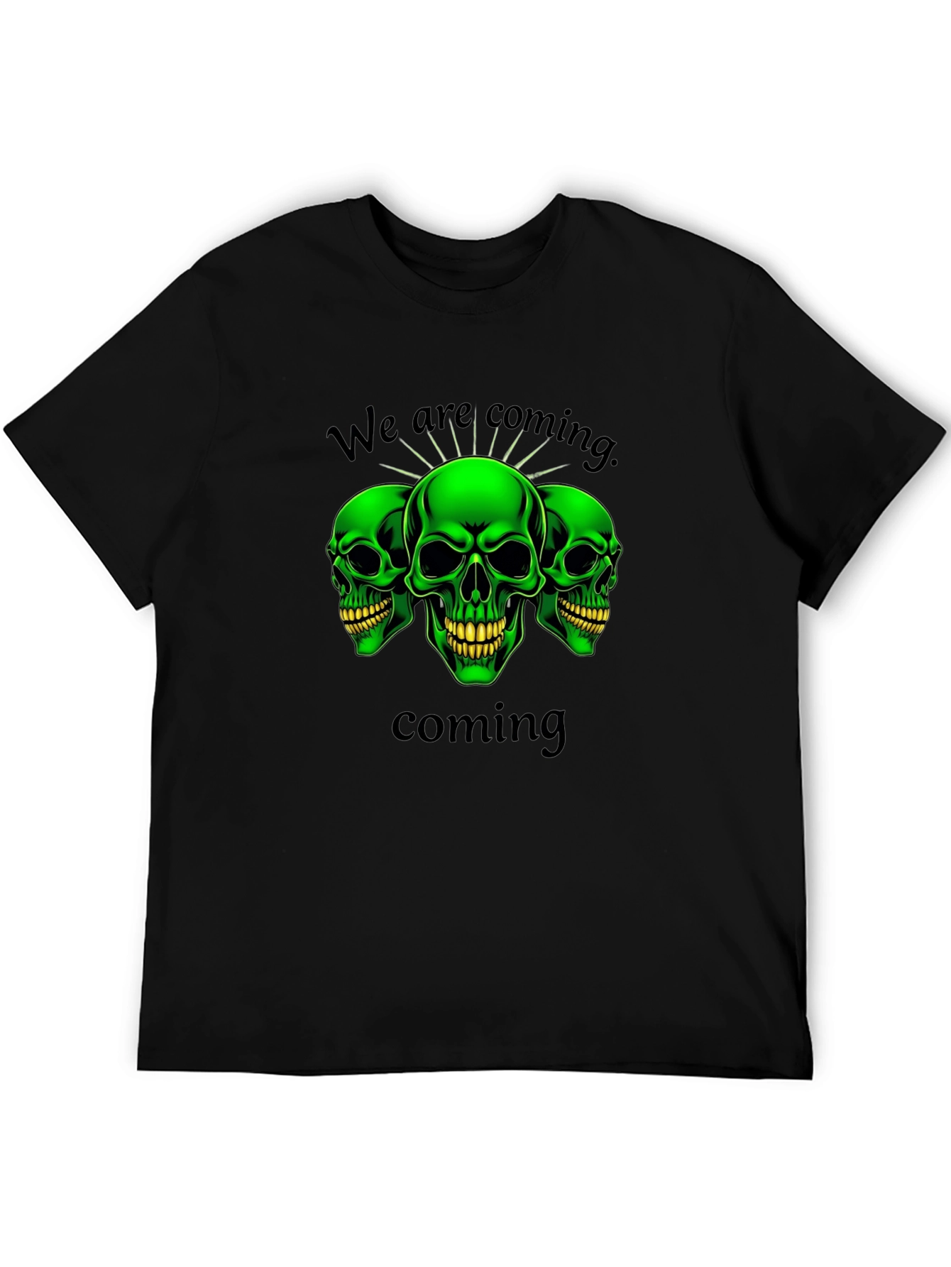 Green Skull Graphic T-Shirt - We Are Coming