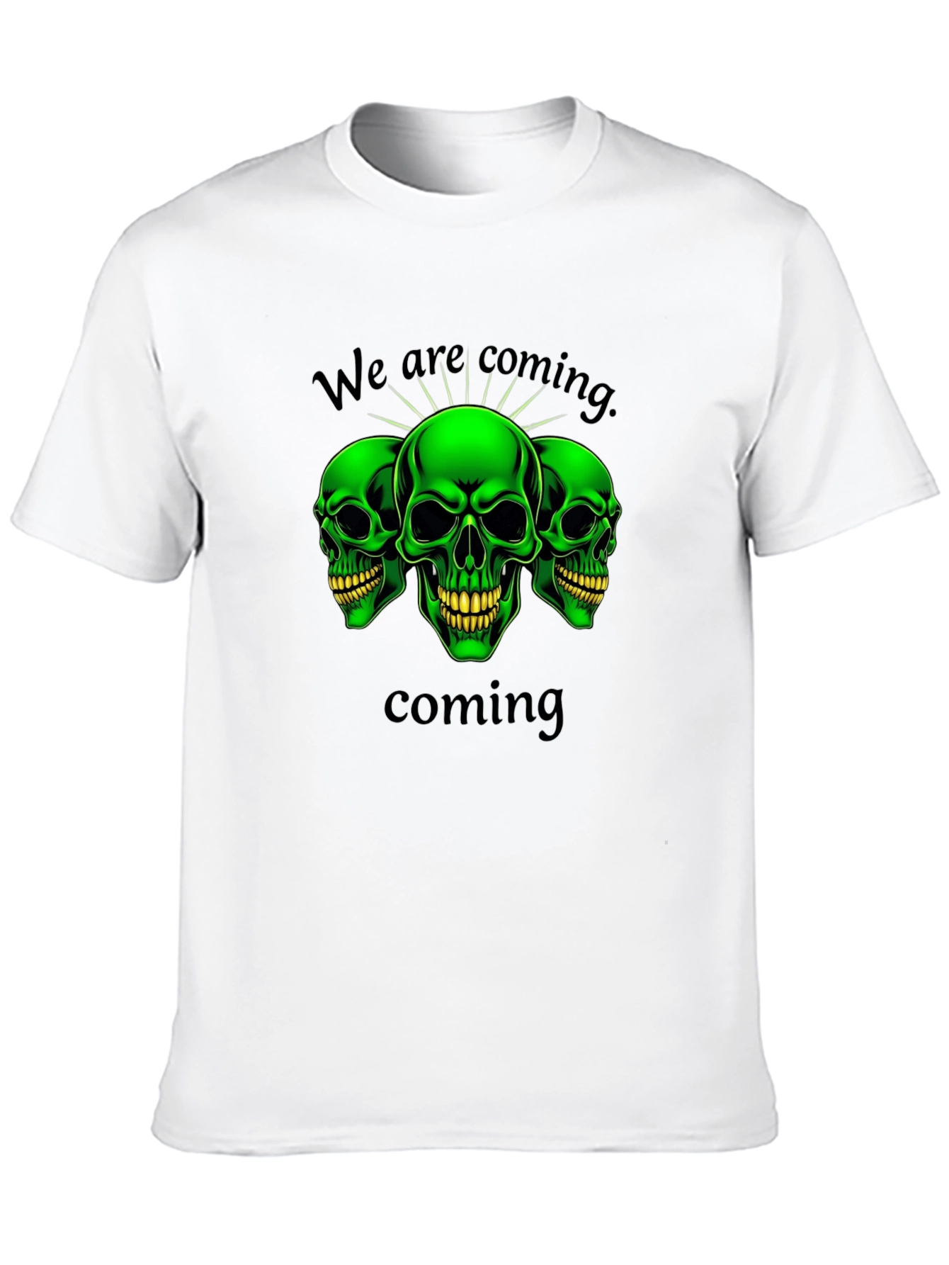 Green Skull Graphic T-Shirt - We Are Coming