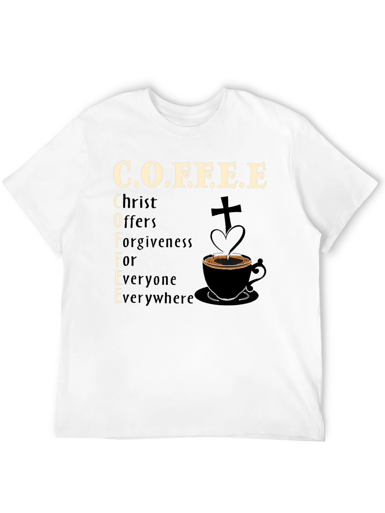 Coffee Christ Offers Forgiveness T-Shirt