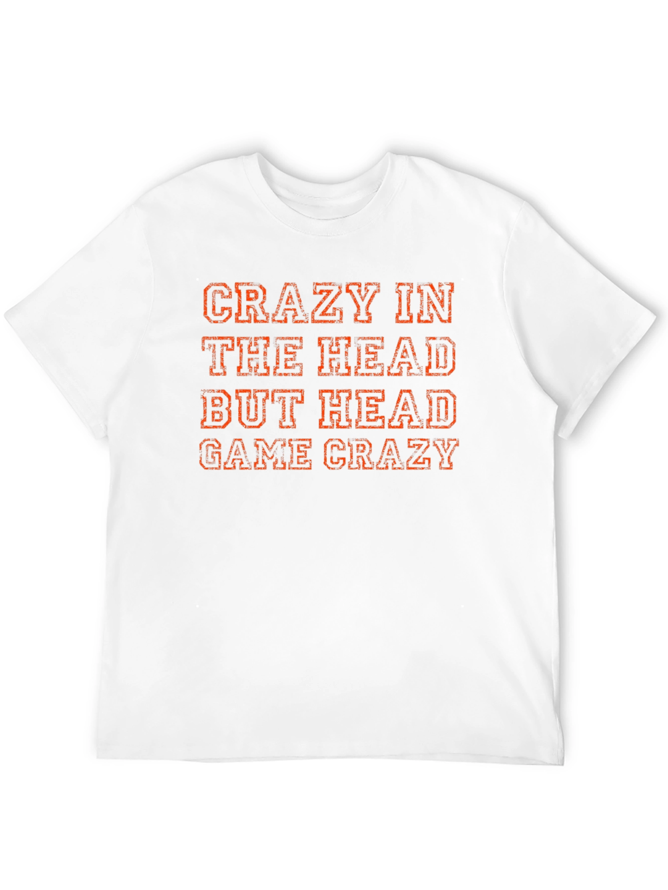 Crazy In The Head T-Shirt