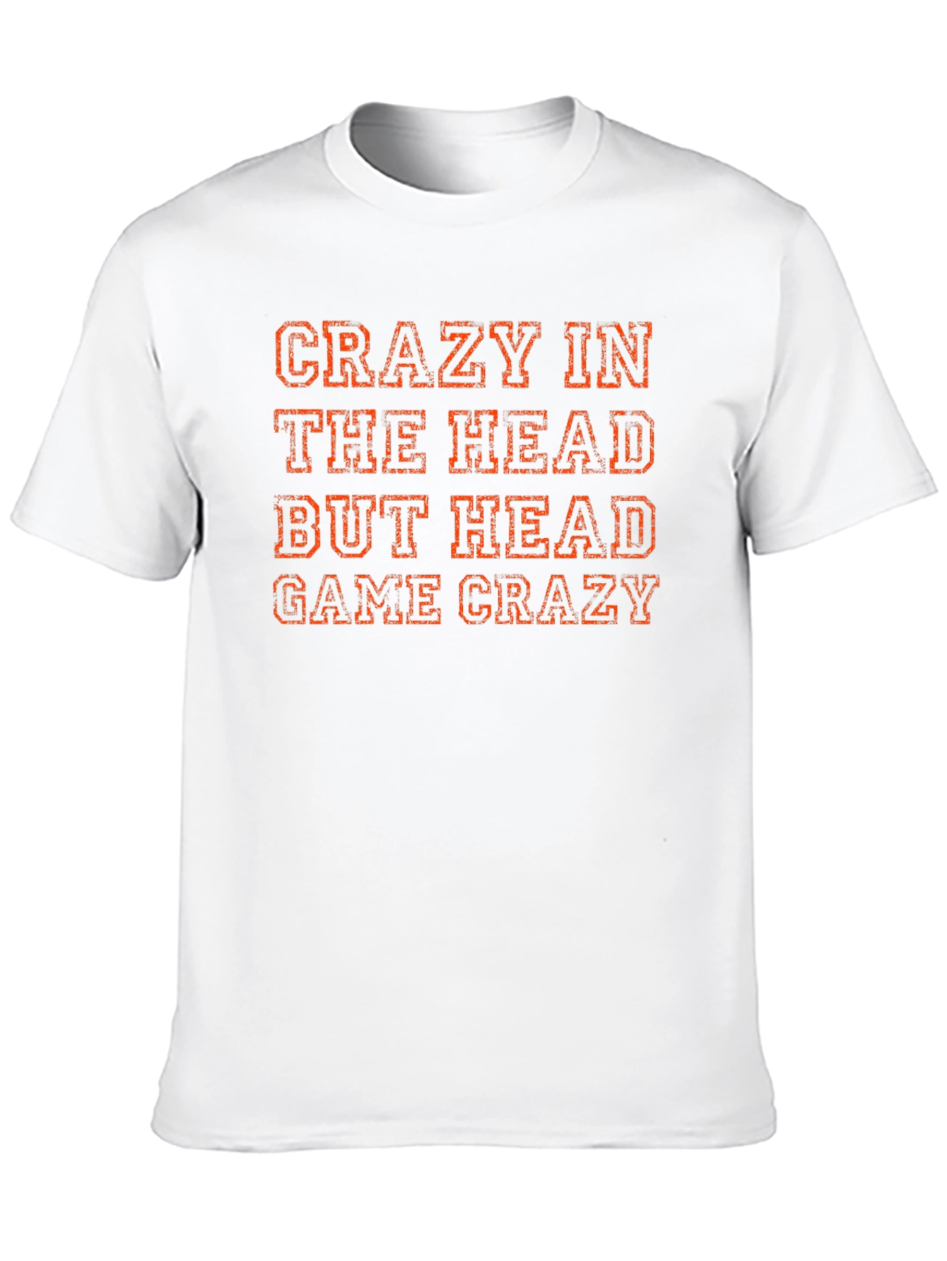Crazy In The Head T-Shirt