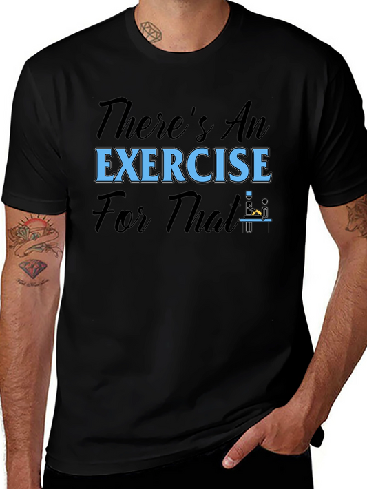 Theres An Exercise For That T-Shirt