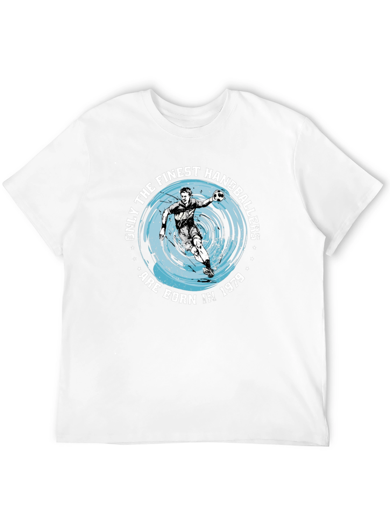 Finest Handballers Born in 1979 T-Shirt
