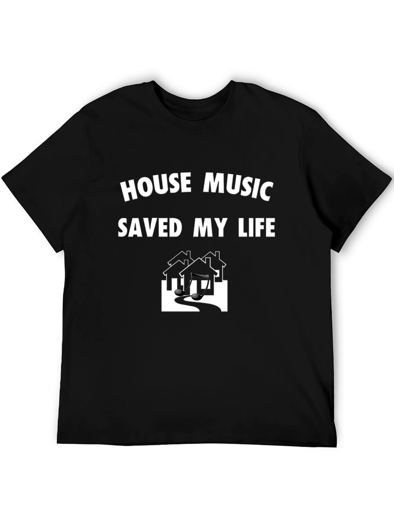 House Music Saved My Life Graphic T-Shirt